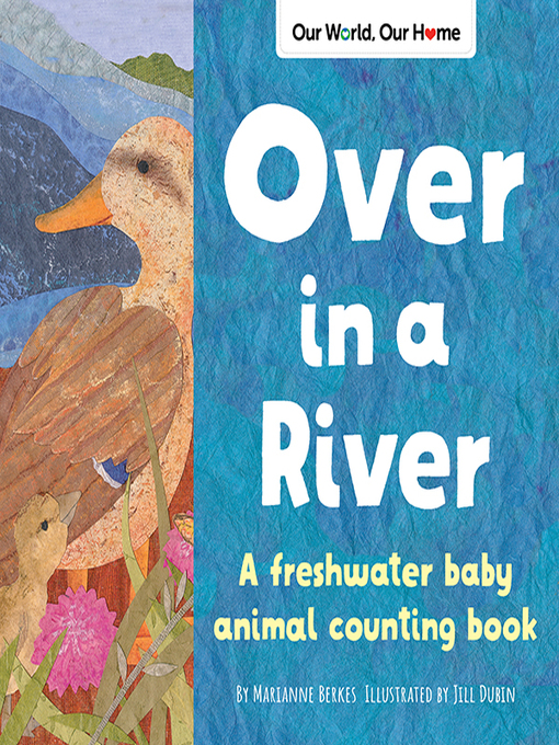 Title details for Over in a River by Marianne Berkes - Available